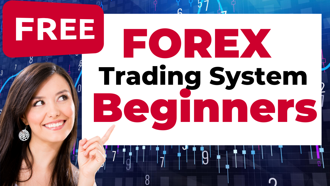 Free Forex Trading System for Beginners