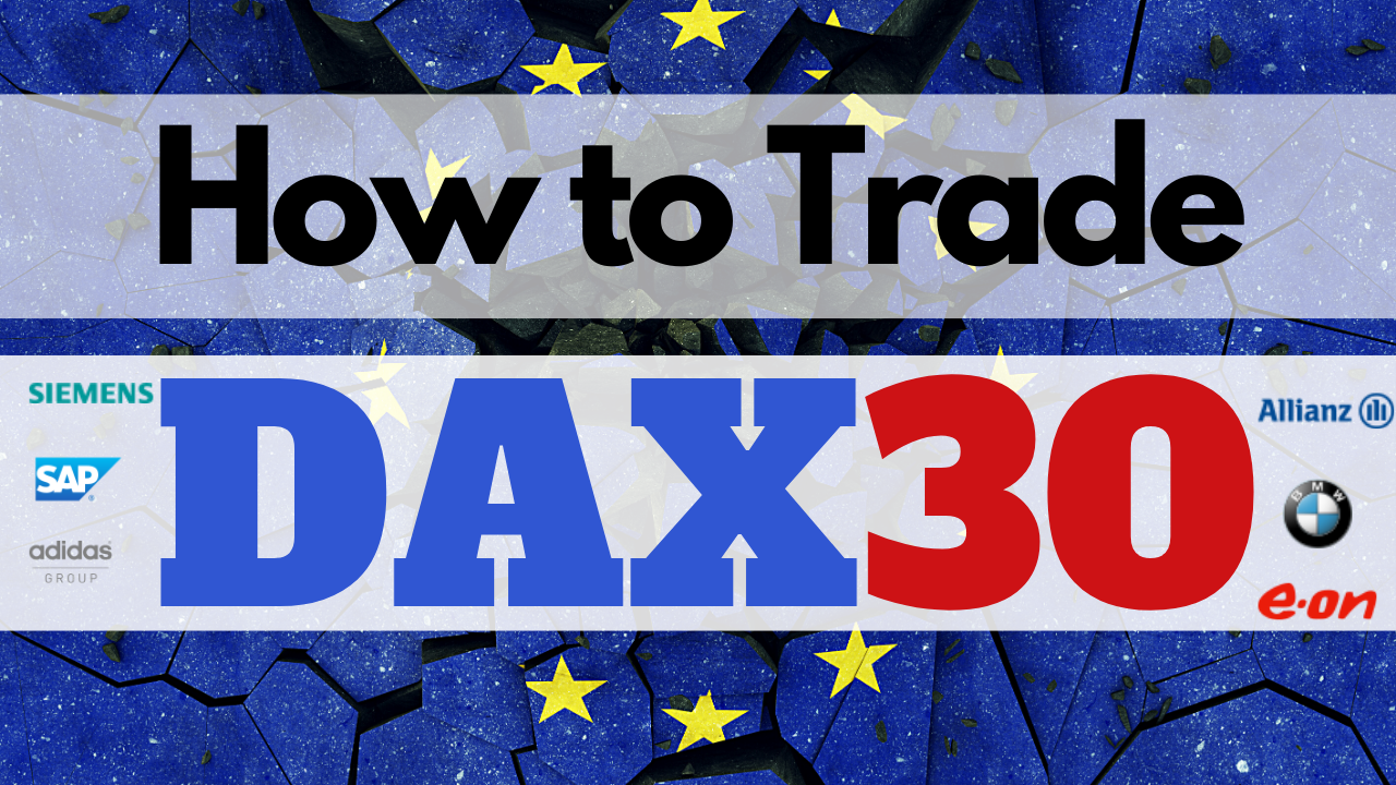 Dax 30 Germany 30 Stocks Index Day Trading
